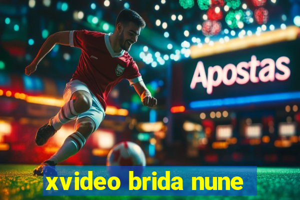 xvideo brida nune